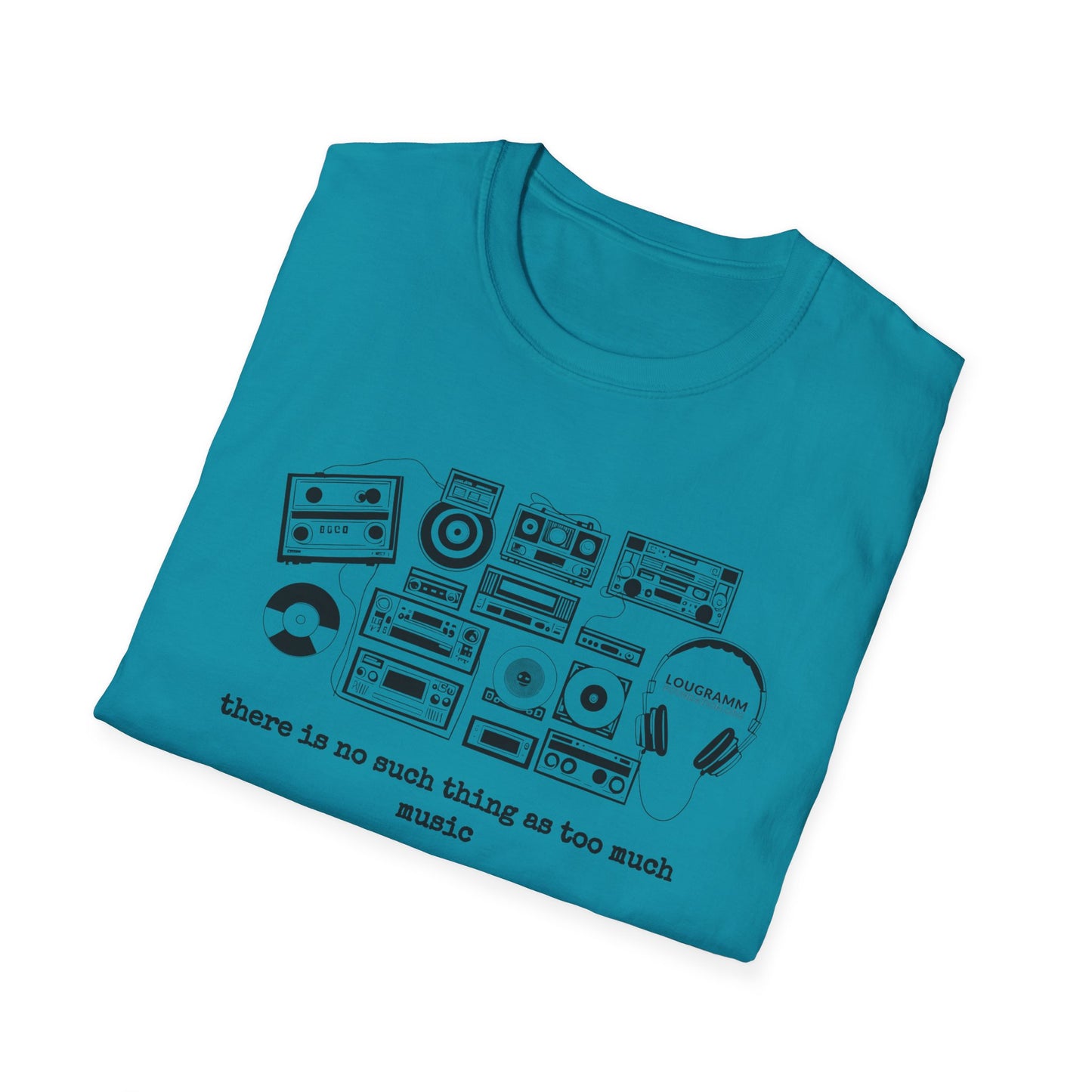 There is no such thing as too Much Music Unisex Softstyle T-Shirt