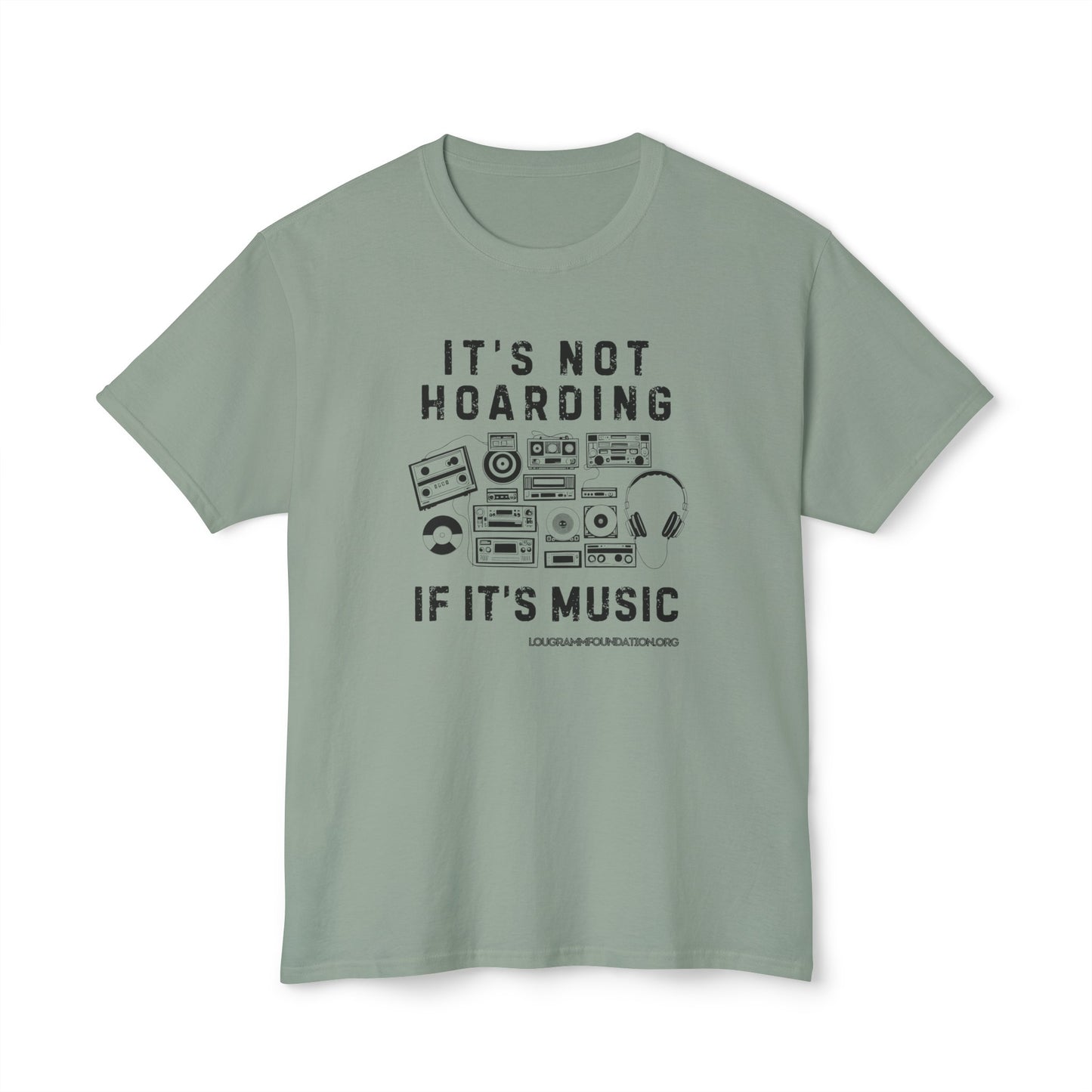 It's not Hoarding if it's Music Unisex HD Cotton™ T-shirt