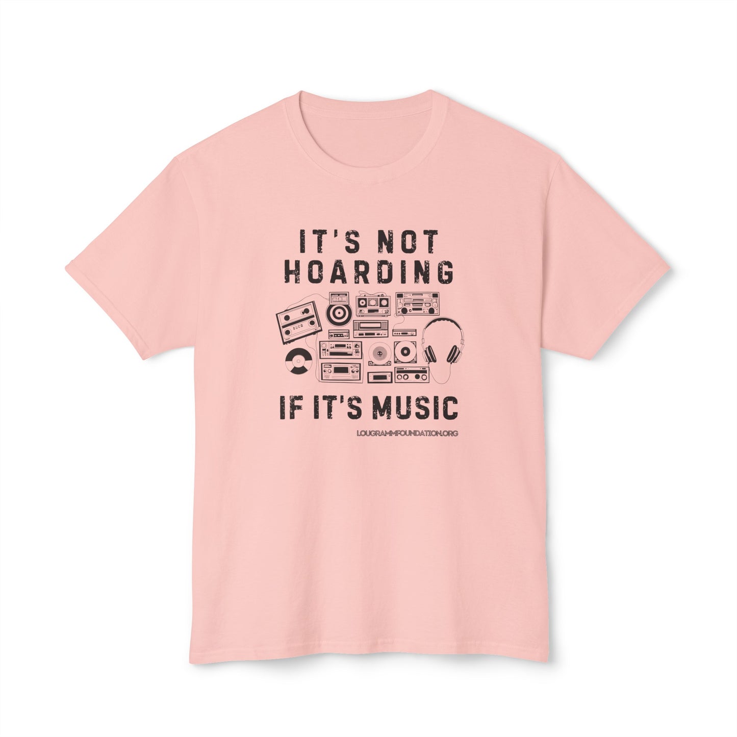 It's not Hoarding if it's Music Unisex HD Cotton™ T-shirt