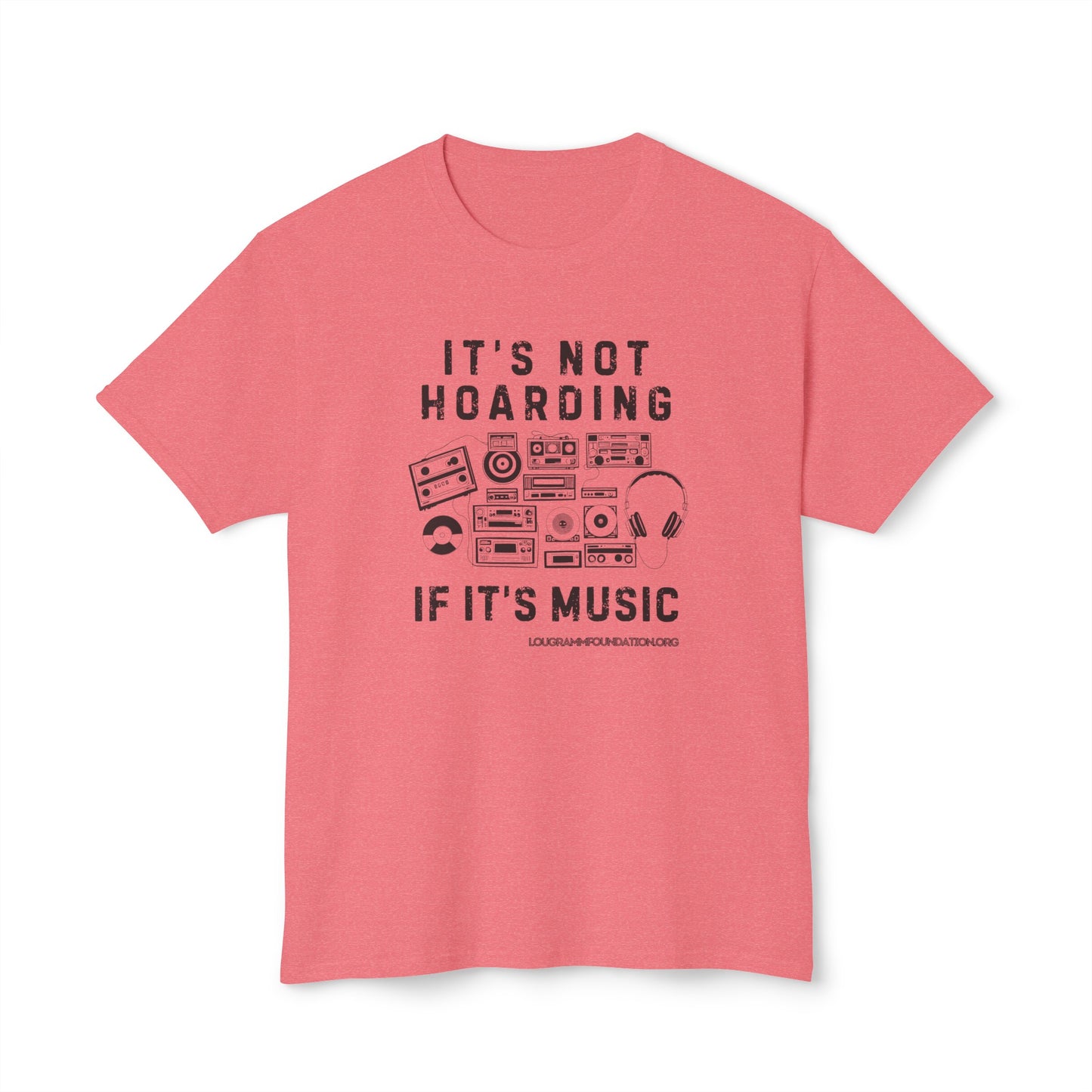 It's not Hoarding if it's Music Unisex HD Cotton™ T-shirt