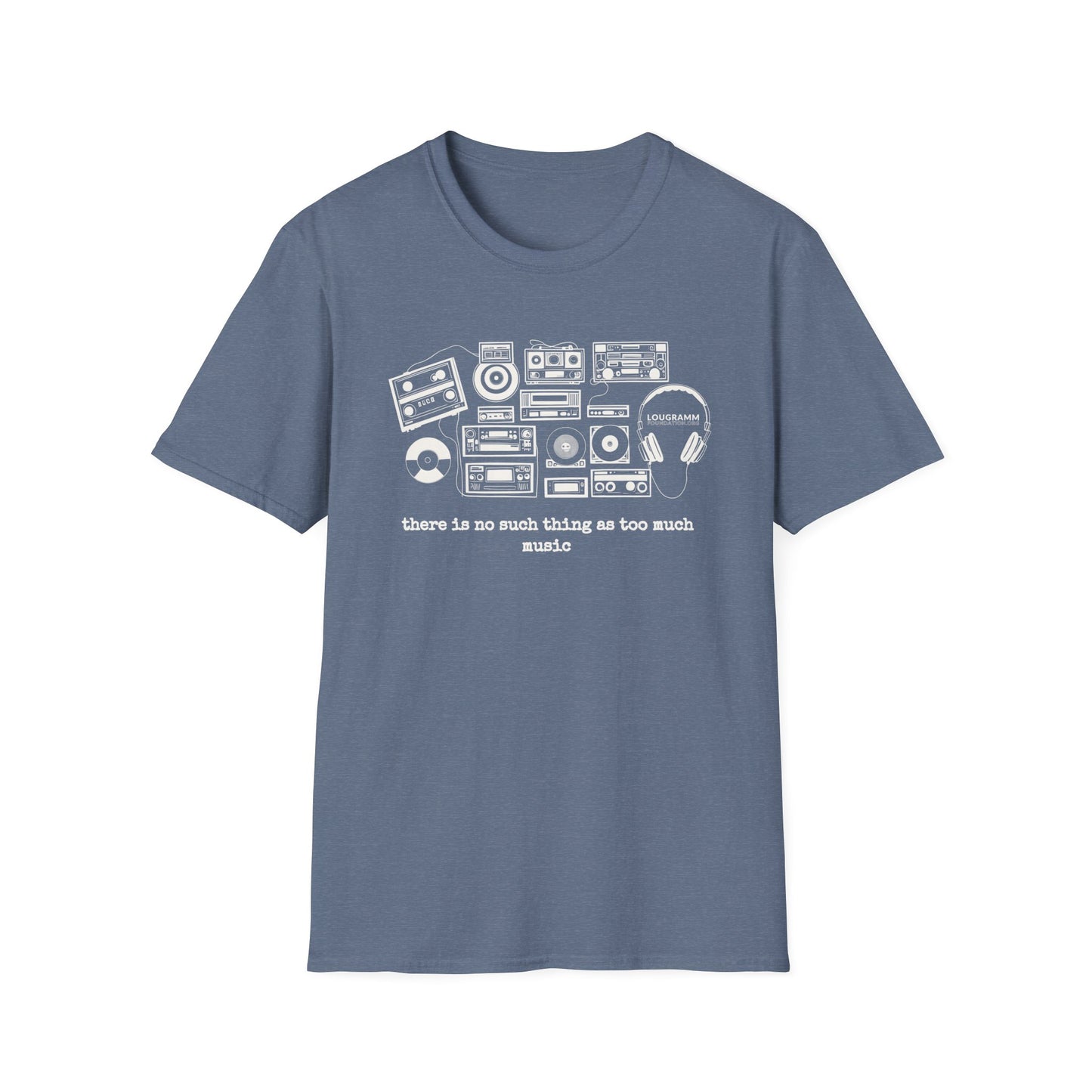 There is no such thing as too Much Music Unisex Softstyle T-Shirt