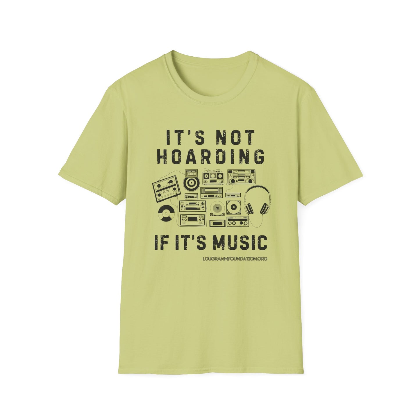 It’s not Hoarding if it’s Music Unisex Softstyle T-Shirt