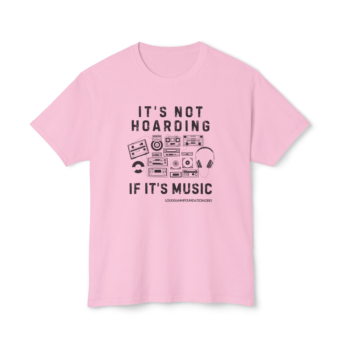 It's not Hoarding if it's Music Unisex HD Cotton™ T-shirt