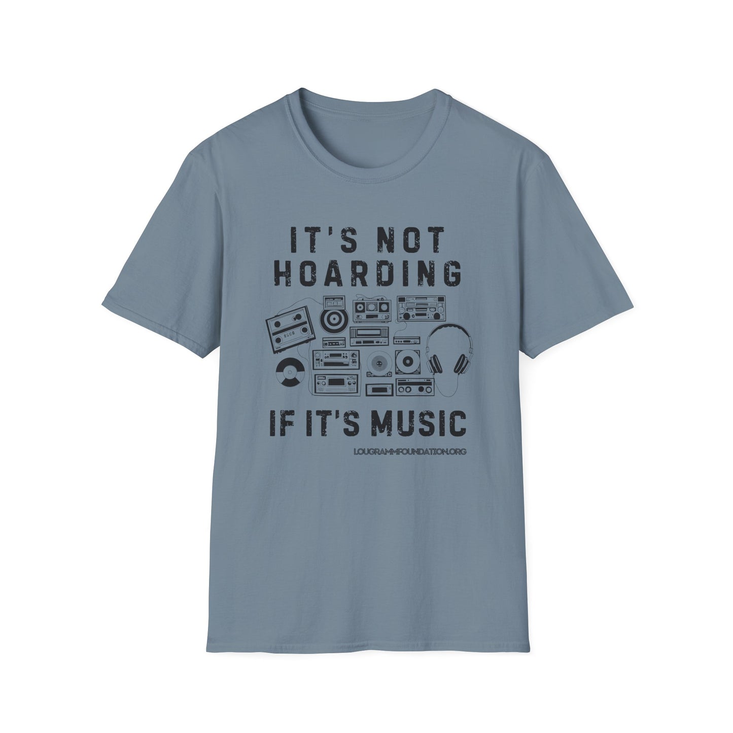 It’s not Hoarding if it’s Music Unisex Softstyle T-Shirt