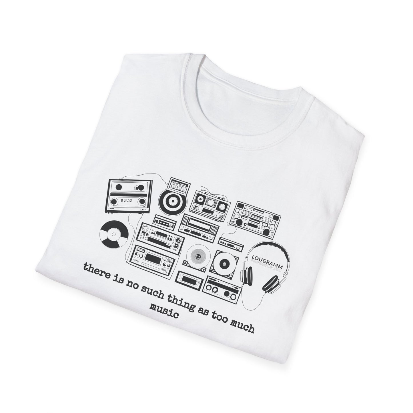 There is no such thing as too Much Music Unisex Softstyle T-Shirt