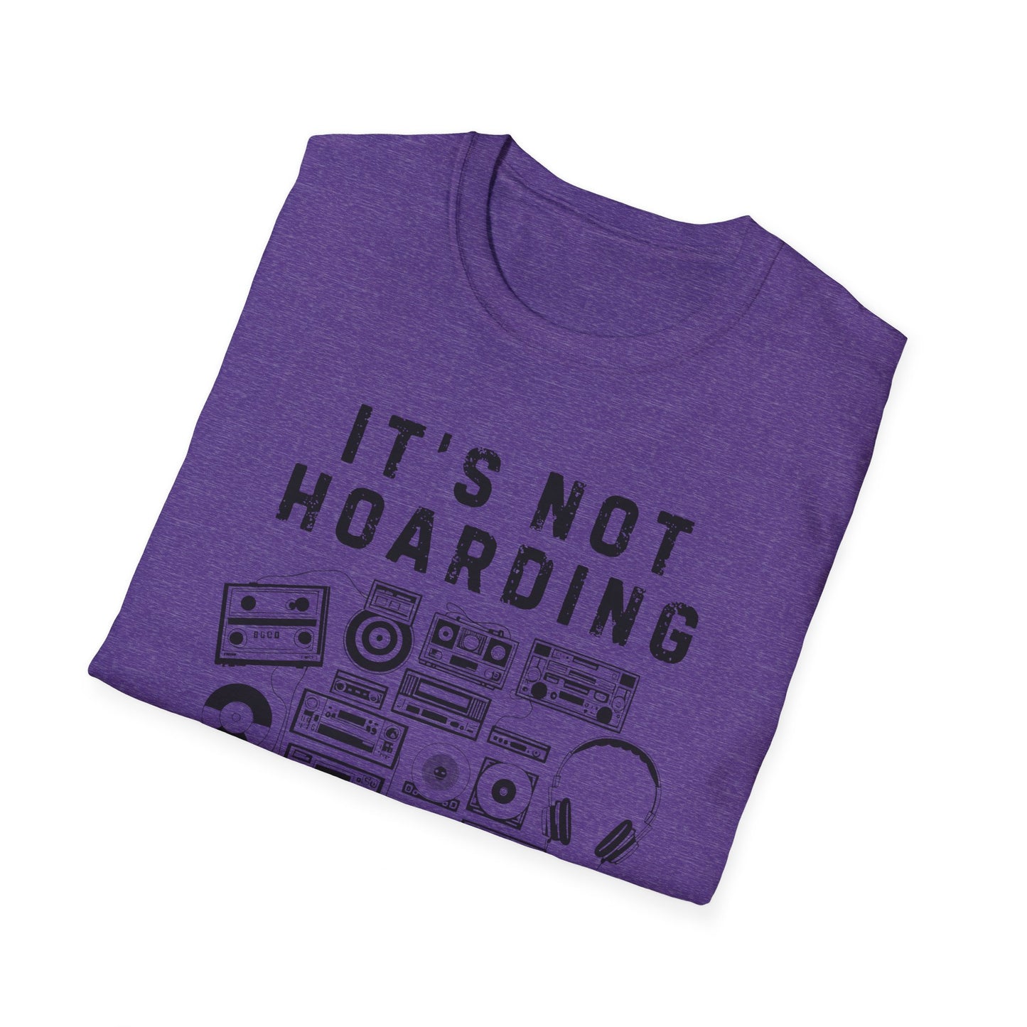 It’s not Hoarding if it’s Music Unisex Softstyle T-Shirt