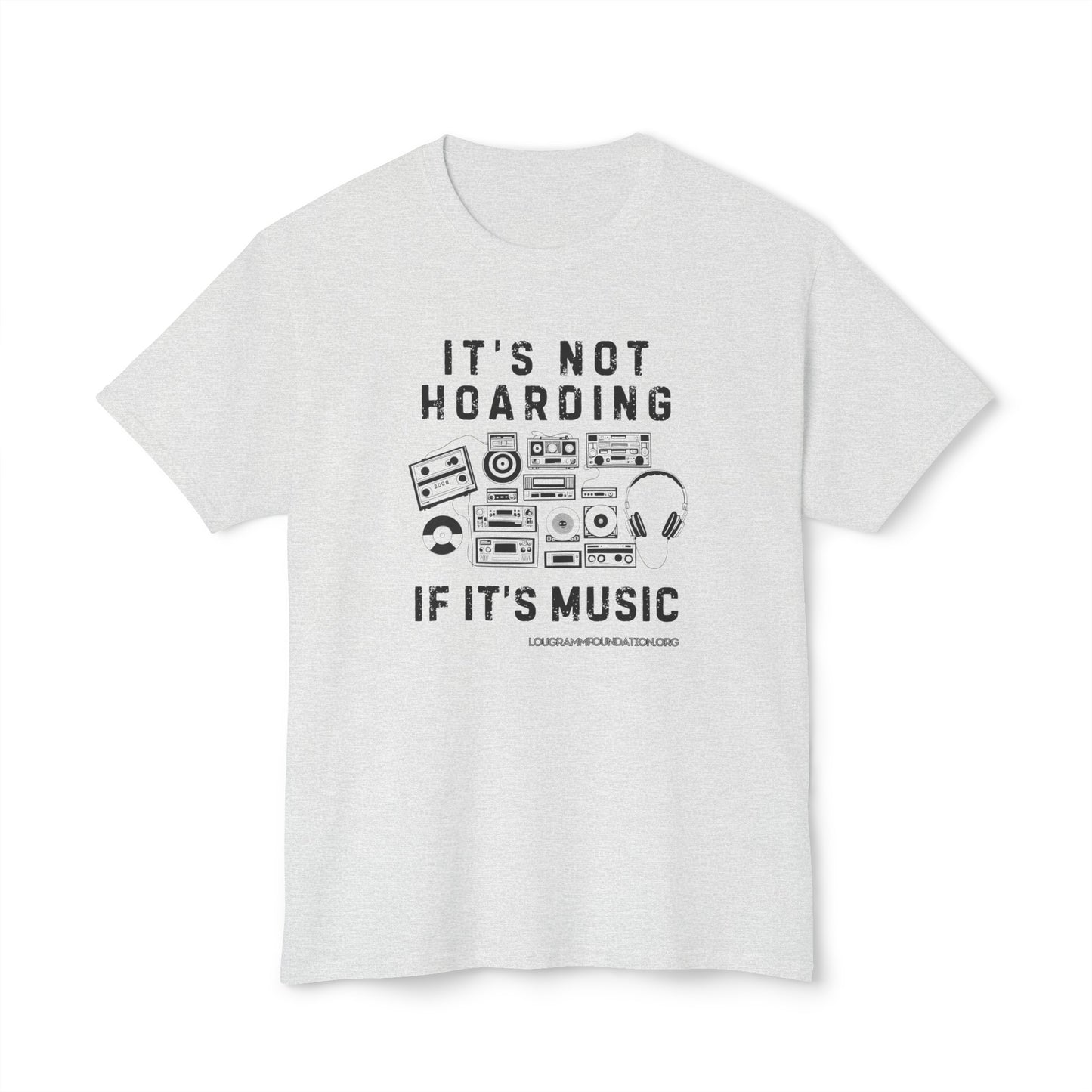 It's not Hoarding if it's Music Unisex HD Cotton™ T-shirt