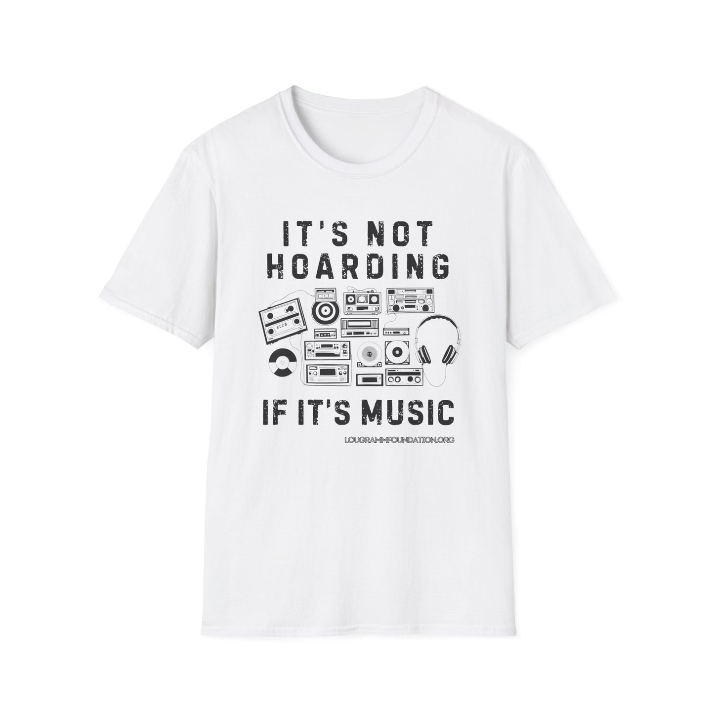 It’s not Hoarding if it’s Music Unisex Softstyle T-Shirt