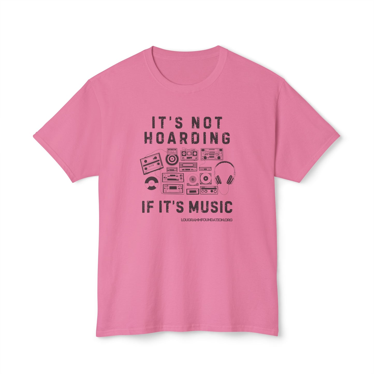 It's not Hoarding if it's Music Unisex HD Cotton™ T-shirt