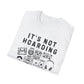 It’s not Hoarding if it’s Music Unisex Softstyle T-Shirt