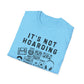It’s not Hoarding if it’s Music Unisex Softstyle T-Shirt