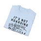 It’s not Hoarding if it’s Music Unisex Softstyle T-Shirt